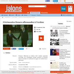 Cérémonies franco-allemandes à Verdun - Jalons pour l'histoire du temps présent