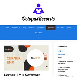 Cerner EMR Software Guide & Features of Cerner EMR demo? - Health