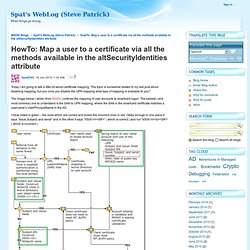 HowTo: Map a user to a certificate via all the methods available in the altSecurityIdentities attribute - Spat's WebLog (Steve Patrick)