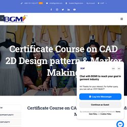 Certificate Course on CAD 2D Design pattern & Marker Making - BGMI