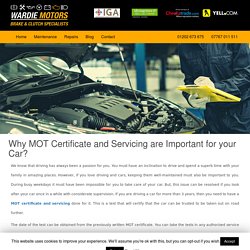 Why MOT Certificate and Servicing are Important for your Car?