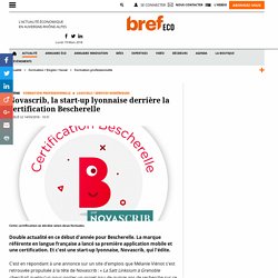 14/03/18 - Novascrib, la start-up lyonnaise derrière la certification Bescherelle
