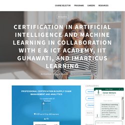Certification in Artificial Intelligence and Machine Learning in Collaboration with E & ICT Academy, IIT Guhawati, and Imarticus Learning