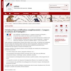 Création d’une certification complémentaire « Langues et cultures de l’Antiquité » - Lettres - Éduscol