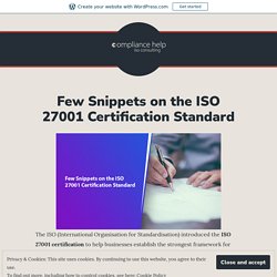 Few Snippets on the ISO 27001 Certification Standard