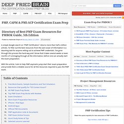 Deep Fried Brain Project - PMP and CAPM Certification Exam Prep Blog: Directory of *Best* PMP Exam Resources on the web