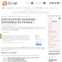 La certification Google Shopping est disponible en France !