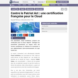 Contre le Patriot Act : une certification française pour le Cloud