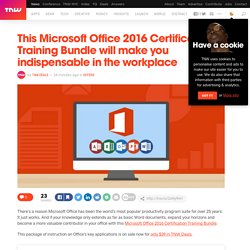 This Microsoft Office 2016 Certification Training Bundle will make you indispensable in the workplace