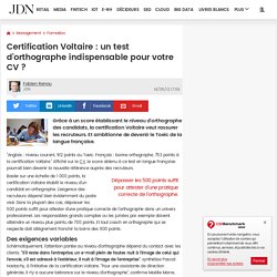 Certification Voltaire : un test d'orthographe indispensable pour votre CV ?