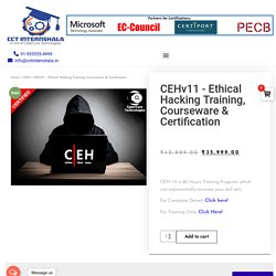 CEHv11 Ethical Hacking Training Certification