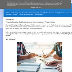 Financial Modeling Certification Course Delhi: Investment Property Model