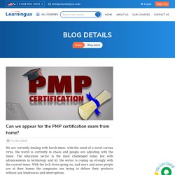 Can we appear for the PMP certification exam from home? Learningua