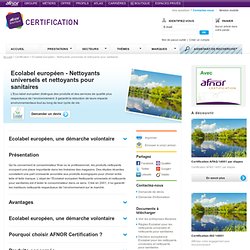 Certification Ecolabel Eurpéen NF338 : Nettoyants universels et nettoyants pour sanitaires