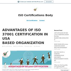 ADVANTAGES OF ISO 37001 CERTIFICATION IN USA BASED ORGANIZATION