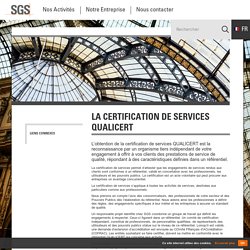 SGS France - La Certification de Services Qualicert