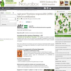 ATR - label et certification Agir pour Touisme responsable (ATR)