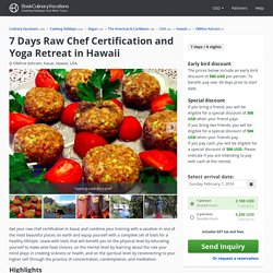 7 Days Raw Chef Certification and Yoga Retreat in Hawaii - BookCulinaryVacations