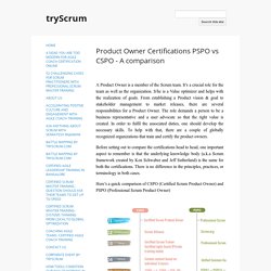 Product Owner Certifications PSPO vs CSPO - A comparison