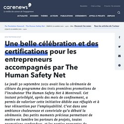 Une belle célébration et des certifications pour les entrepreneurs accompagnés par The Human Safety Net