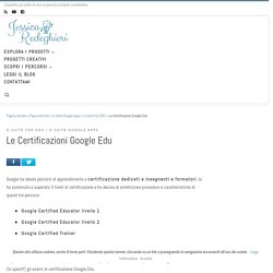 Le Certificazioni Google Edu – Jessica Redeghieri