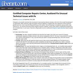 Certified Computer Repairs Center, Auckland Fix Unusual Technical Issues with Pe