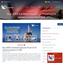 Buy ATEX Certified Explosion Proof CCTV camera systems in UAE - Sharpeagle.tv