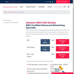 ANS-C00 Dumps Become The Best Aid to Self-preparation of AWS Certified Advanced Networking Specialty Exam