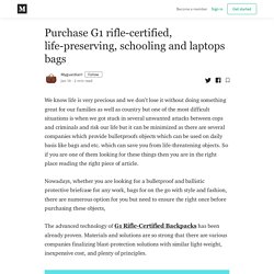 Purchase G1 rifle-certified, life-preserving, schooling and laptops bags