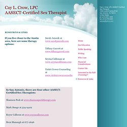 Cay L. Crow, LPC, AASECT-Certified Sex Therapist - Resources & Links