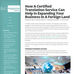 How A Certified Translation Service Can Help In Expanding Your Business In A Foreign Land