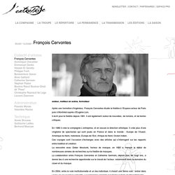 François Cervantes - Compagnie L'Entreprise