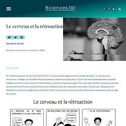 Le cerveau et la rétroaction – Sciences 101