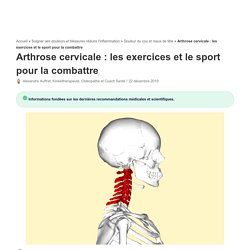 Article et exercices détaillées: Arthrose cervicale : les exercices et le sport pour la combattre