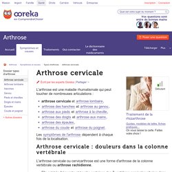 Arthrose cervicale : symptômes et traitement - Ooreka
