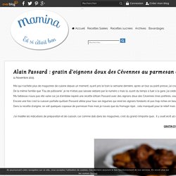 Alain Passard : gratin d'oignons doux des Cévennes au parmesan et châtaignes