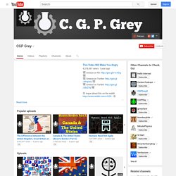 C.G.P. Grey's channel