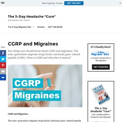 CGRP and Migraines
