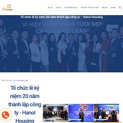 Tổ chức lễ kỷ niệm 20 năm thành lập công ty - Hanoi Housing