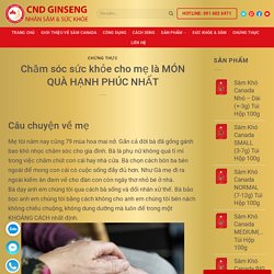 Chăm sóc sức khỏe cho mẹ là MÓN QUÀ HẠNH PHÚC NHẤT