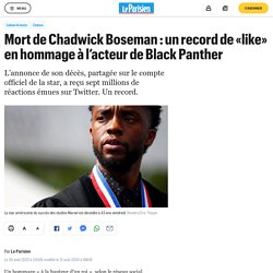 Mort de Chadwick Boseman : un record de «like» en hommage à l’acteur de Black Panther...