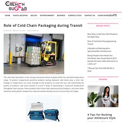Role of Cold Chain Packaging during Transit