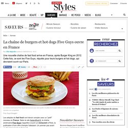 La chaîne de burgers et hot dogs Five Guys ouvre en France - L'Express Styles