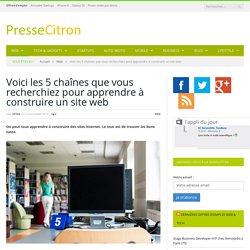 5 chaînes pour apprendre à faire des sites internet en vidéo