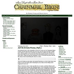 Chainmail Bikini – Special Edition! » Archive » ACT II: It Gets Worse, Part 2
