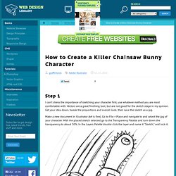 How to Create a Killer Chainsaw Bunny Character