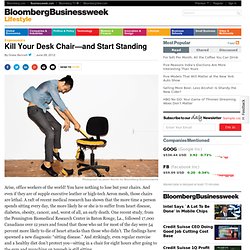 Kill Your Desk Chair—and Start Standing