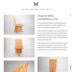 Chairs by ROLU, rosenlof/lucas, ro/lu