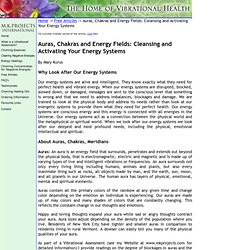 Auras, Chakras and Energy Fields:Cleansing and Activating Your EnergySystems