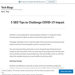 5 SEO Tips to Challenge COVID-19 Impact – Tech Blogs